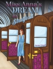Miss Anna's Dream in Stratford By Anna Lloyd Cover Image