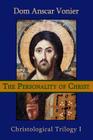 The Personality of Christ By Anscar Vonier O. S. B. Cover Image