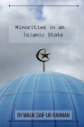 Minorities in an Islamic State By Malik Saif-Ur-Rahman Cover Image