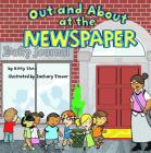 Out and about at the Newspaper (Field Trips) By Kitty Shea, Zachary Trover (Illustrator) Cover Image