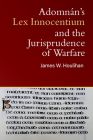 Adomnan's Lex Innocentium and the Laws of War By James W. Houlihan Cover Image
