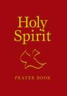 Holy Spirit Prayer Book (Catholic Treasury) By Mary Wickenhiser Cover Image