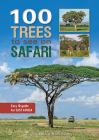 100 Trees to See on Safari in East Africa By Quentin Luke, Henk Beentje Cover Image