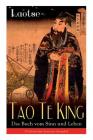 Tao Te King - Das Buch vom Sinn und Leben: Daodejing - Die Gründungsschrift des Daoismus (Aus der Serie Chinesische Weisheiten) By Laotse Cover Image