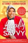 Legally Savvy By Attorney Zarinah Nadir Cover Image