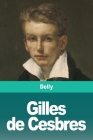 Gilles de Cesbres By Delly Cover Image