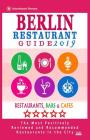 Berlin Restaurant Guide 2019: Best Rated Restaurants in Berlin - 500 restaurants, bars and cafés recommended for visitors, 2019 By Matthew H. Gundrey Cover Image