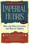 Imperial Hubris: Why the West Is Losing the War on Terror Cover Image