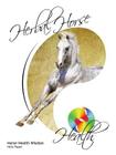Herbal Horse Health: Horse Health Wisdom Cover Image