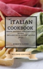 My Italian Cookbook 2021 Second Edition: Mouth-Watering Pasta Regional Recipes - Second Edition (Includes Extra Dessert Recipes) Cover Image