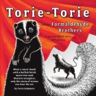 Torie-Torie and the Formaldehyde Brothers: A Spunky Skunk Story Cover Image