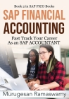 SAP Financial Accounting: Fast Track Your Career As an SAP ACCOUNTANT By Murugesan Ramaswamy Cover Image