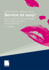 Service Ist Sexy!: So Machen Sie Die Leistungen Ihres Unternehmens Noch Attraktiver Cover Image