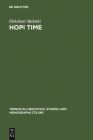Hopi Time (Trends in Linguistics. Studies and Monographs [Tilsm] #20) Cover Image