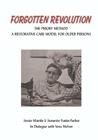 The Forgotten Revolution: The Priory Method: A Restorative Care Model for Older Persons By Jessie Mantle, Jeanette Funke-Furber Cover Image