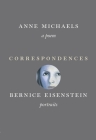 Correspondences: A poem and portraits By Anne Michaels, Bernice Eisenstein (Illustrator) Cover Image