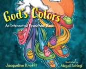 God's Colors: An Interactive Preschool Book Cover Image