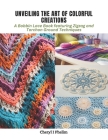 Unveiling the Art of Colorful Creations: A Bobbin Lace Book featuring Zigzag and Torchon Ground Techniques Cover Image