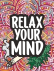 Relax Your Mind: Weed Wisdom Coloring Book By Lucas Miller Cover Image