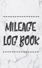 Mileage Log Book: Gas Mileage Log Book Tracker By Sadie Nova Cover Image