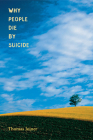 Why People Die by Suicide By Thomas Joiner Cover Image