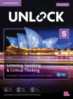 Unlock Level 5 Listening, Speaking and Critical Thinking Student's Book with Digital Pack [With eBook] By Jessica Williams, Sabina Ostrowska, Chris Sowton (With) Cover Image