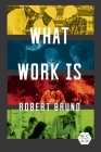 What Work Is (Working Class in American History) Cover Image