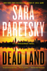 Dead Land (V.I. Warshawski Novels) By Sara Paretsky Cover Image