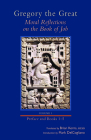 Moral Reflections on the Book of Job, Volume 1: Preface and Books 1-5 (Cistercian Studies #249) By Gregory the Great, Brian Kerns (Translator), Mark Delcogliano (Introduction by) Cover Image