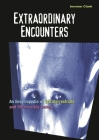 Extraordinary Encounters: An Encyclopedia of Extraterrestrials and Otherworldly Beings By Jerome Clark Cover Image