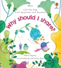First Questions and Answers: Why should I share? By Katie Daynes, Christine Pym (Illustrator) Cover Image