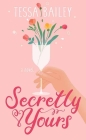 Secretly Yours By Tessa Bailey Cover Image