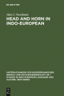 Head & Horn in Indo-European (Untersuchungen Zur Indogermanischen Sprach- Und Kulturwissen #2) By Alan J. Nussbaum Cover Image