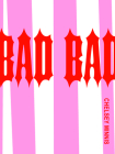 Bad Bad By Chelsey Minnis Cover Image