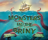 Monsters in the Briny By Lynn Becker, Scott Brundage (Illustrator) Cover Image