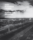 Judy Glickman Lauder: Beyond the Shadows: The Holocaust and the Danish Exception By Judy Glickman Lauder (Photographer), Judy Glickman Lauder (Text by (Art/Photo Books)), Elie Wiesel (Text by (Art/Photo Books)) Cover Image