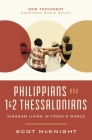 Philippians and 1 and 2 Thessalonians: Kingdom Living in Today's World By Scot McKnight Cover Image