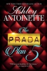 The Prada Plan 5 By Ashley Antoinette Cover Image