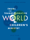 Inside the Transformative World of Children's Ministry Cover Image