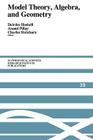 Model Theory, Algebra, and Geometry (Mathematical Sciences Research Institute Publications #39) By Deirdre Haskell (Editor), Anand Pillay (Editor), Charles Steinhorn (Editor) Cover Image
