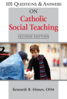 101 Questions & Answers on Catholic Social Teaching By Kenneth R. Himes Cover Image