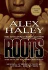 Roots-Thirtieth Anniversary Edition: The Saga of an American Family By Perseus Cover Image
