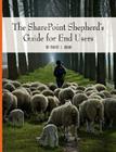 The SharePoint Shepherd's Guide for End Users Cover Image