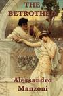 The Betrothed By Alessandro Manzoni Cover Image