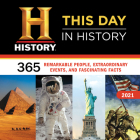 2021 History Channel This Day in History Wall Calendar: 365 Remarkable People, Extraordinary Events, and Fascinating Facts Cover Image