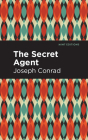 The Secret Agent By Joseph Conrad, Mint Editions (Contribution by) Cover Image