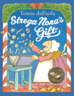 Strega Nona's Gift By Tomie dePaola, Tomie dePaola (Illustrator) Cover Image