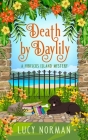 Death by Daylily: A Hibiscus Island Mystery By Lucy Norman Cover Image
