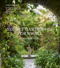 Secret Gardens of Cornwall: A Private Tour By Tim Hubbard, Jo and Rob Whitworth (By (photographer)) Cover Image