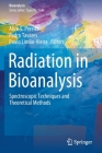 Radiation in Bioanalysis: Spectroscopic Techniques and Theoretical Methods Cover Image